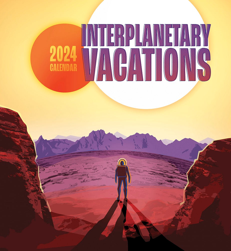 Interplanetary Vacations 2024 Calendar