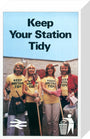 'Keep Your Station Tidy', BR poster, 1979. stretched canvas small none Art Print - Science Museum Shop