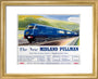 'The New Midland Pullman', BR(LMR) poster, c 1950s. art print extra small gold Art Print - Science Museum Shop