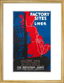 'Factory Sites on the LNER', LNER poster, 1923-1947. art print medium gold Art Print - Science Museum Shop