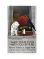 'Take your Dog with you by Rail', GWR/LMS/LNER/SR poster, 1923-1947. art print extra large none Art Print - Science Museum Shop