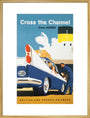 'Cross the Channel from Dover', BR poster, c 1960s. art print extra large gold Art Print - Science Museum Shop