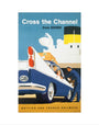 'Cross the Channel from Dover', BR poster, c 1960s. art print extra small none Art Print - Science Museum Shop