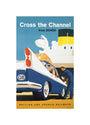 'Cross the Channel from Dover', BR poster, c 1960s. unstretched canvas small none Art Print - Science Museum Shop