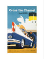 'Cross the Channel from Dover', BR poster, c 1960s. art print medium none Art Print - Science Museum Shop