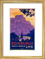 'Edinburgh, directly served by LMS', poster, c 1930s. art print small gold Art Print - Science Museum Shop