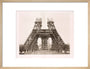 Erection of the pillars below the first level, Eiffel Tower, Paris, 15 May 1888. art print medium natural Art Print - Science Museum Shop