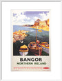 'Bangor, Northern Ireland', BR poster, 1955. art print large white Art Print - Science Museum Shop