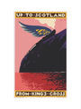 'Up to Scotland from King's Cross', LNER poster, 1923-1947. art print large none Art Print - Science Museum Shop