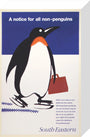 'A notice for all non-penguins', BR poster, 1995 stretched canvas small none Art Print - Science Museum Shop