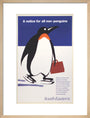 'A notice for all non-penguins', BR poster, 1995 art print medium natural Art Print - Science Museum Shop