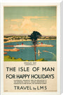 'Isle of Man for Happy Holidays', LMS poster, 1923-1947. stretched canvas extra large none Art Print - Science Museum Shop