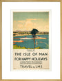 'Isle of Man for Happy Holidays', LMS poster, 1923-1947. art print extra large gold Art Print - Science Museum Shop