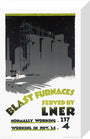 ‘Blast Furnaces Served by LNER’, LNER poster, 1926. stretched canvas small none Art Print - Science Museum Shop