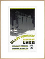 ‘Blast Furnaces Served by LNER’, LNER poster, 1926. art print extra large natural Art Print - Science Museum Shop