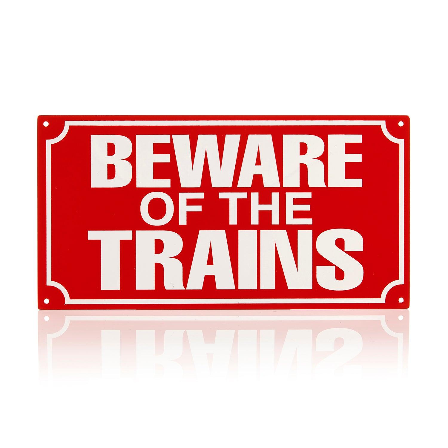 Sign Beware of the Trains - Metal Signs - Science Museum Shop